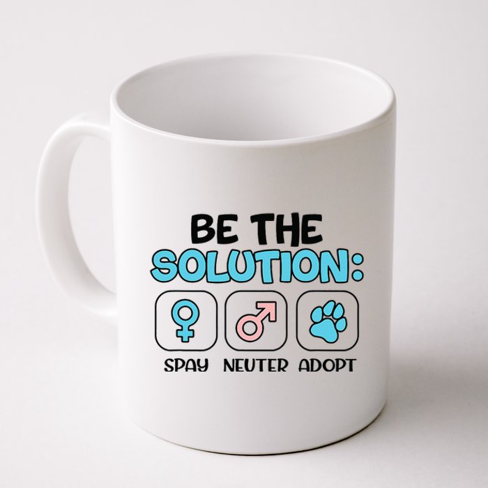 Be The Solution Spay Neuter Adopt Animal Lovers Coffee Mug