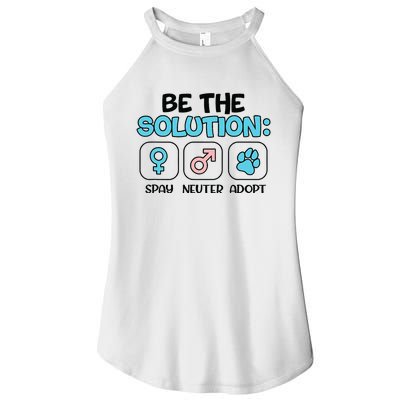 Be The Solution Spay Neuter Adopt Animal Lovers Women’s Perfect Tri Rocker Tank