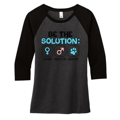 Be The Solution Spay Neuter Adopt Animal Lovers Women's Tri-Blend 3/4-Sleeve Raglan Shirt