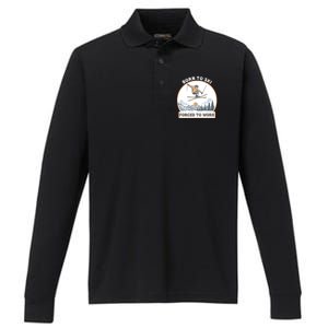 Born To Ski Forced To Work Funny Skier Skiing Winter Sports Performance Long Sleeve Polo