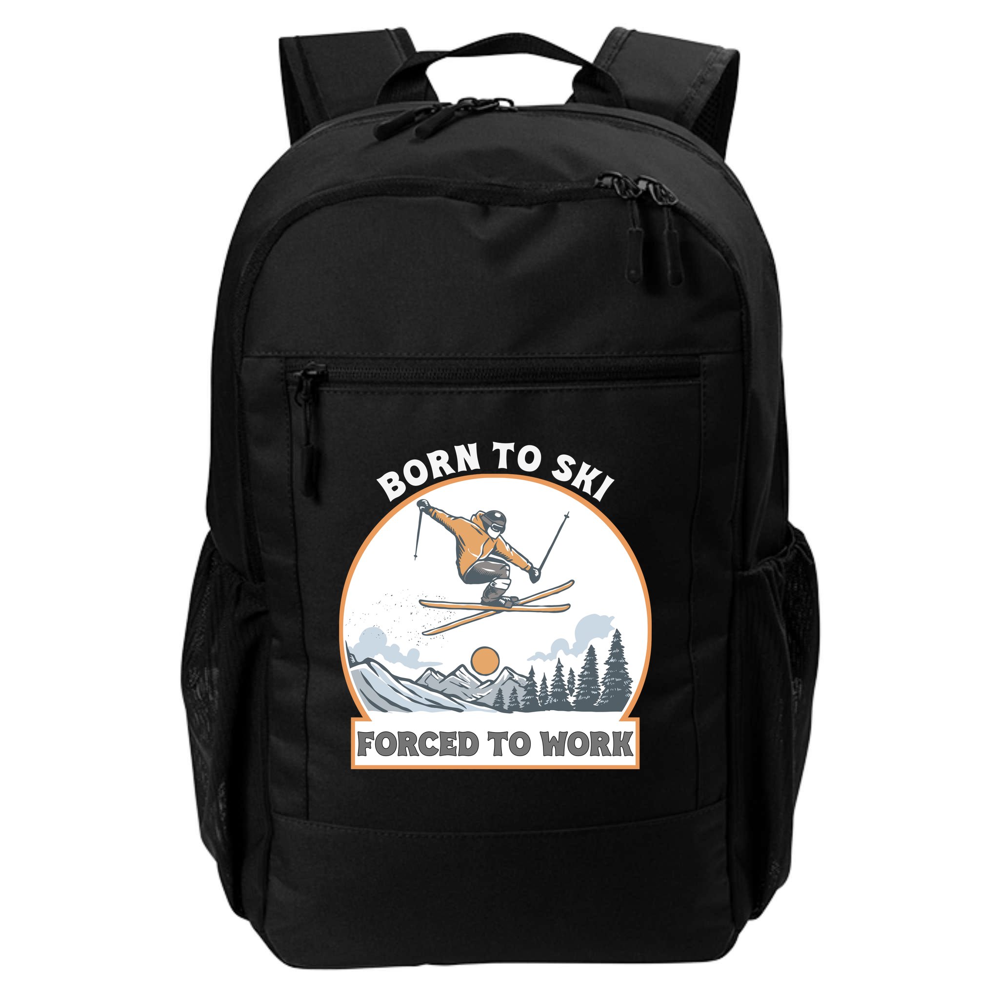 Born To Ski Forced To Work Funny Skier Skiing Winter Sports Backpack