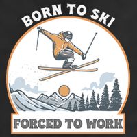 Born To Ski Forced To Work Funny Skier Skiing Winter Sports Hat