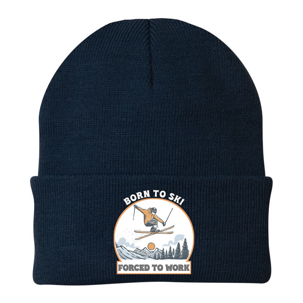 Born To Ski Forced To Work Funny Skier Skiing Winter Sports Beanie