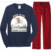 Born To Ski Forced To Work Funny Skier Skiing Winter Sports Long Sleeve Pajama Set