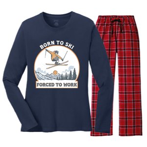 Born To Ski Forced To Work Funny Skier Skiing Winter Sports Women's Long Sleeve Flannel Pajama Set 