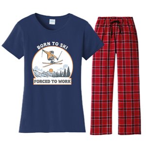 Born To Ski Forced To Work Funny Skier Skiing Winter Sports Women's Flannel Pajama Set