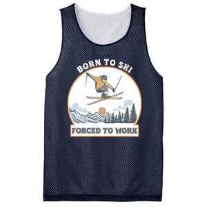 Born To Ski Forced To Work Funny Skier Skiing Winter Sports Mesh Reversible Basketball Jersey Tank