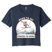 Born To Ski Forced To Work Funny Skier Skiing Winter Sports Women's Crop Top Tee