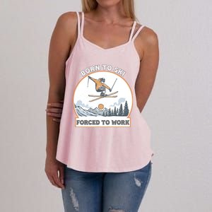 Born To Ski Forced To Work Funny Skier Skiing Winter Sports Women's Strappy Tank