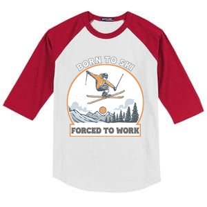 Born To Ski Forced To Work Funny Skier Skiing Winter Sports Kids Colorblock Raglan Jersey