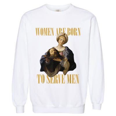 Born To Serve Christian Boss Motivational Funny Garment-Dyed Sweatshirt