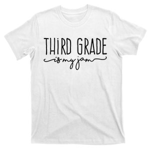 Back To School Third Grade Is My Jam 3rd Teachers Student T-Shirt