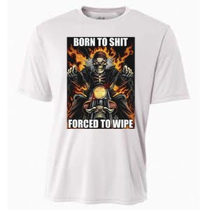 Born To Shit Forced To Wipe Cooling Performance Crew T-Shirt