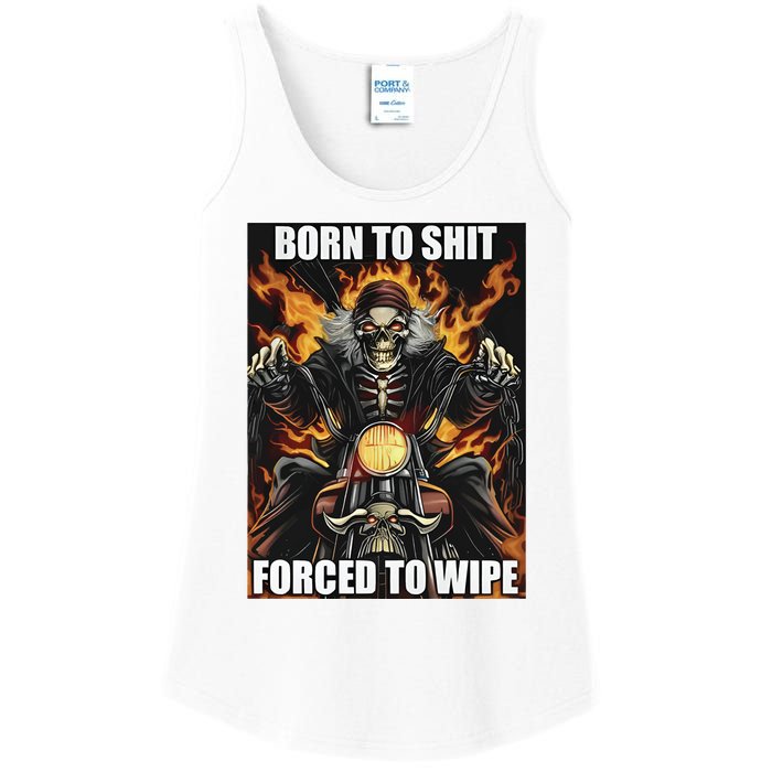 Born To Shit Forced To Wipe Ladies Essential Tank