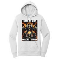 Born To Shit Forced To Wipe Women's Pullover Hoodie