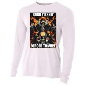 Born To Shit Forced To Wipe Cooling Performance Long Sleeve Crew