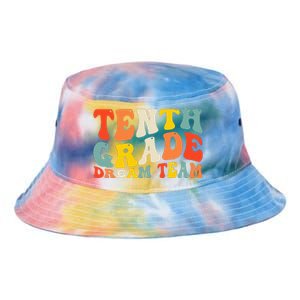 Back To School 10th Grade Dream Team Teacher Tenth Grade Tie Dye Newport Bucket Hat