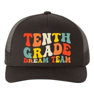 Back To School 10th Grade Dream Team Teacher Tenth Grade Yupoong Adult 5-Panel Trucker Hat