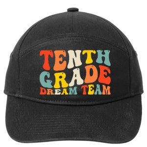 Back To School 10th Grade Dream Team Teacher Tenth Grade 7-Panel Snapback Hat