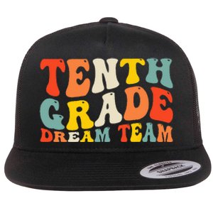 Back To School 10th Grade Dream Team Teacher Tenth Grade Flat Bill Trucker Hat