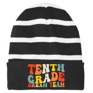 Back To School 10th Grade Dream Team Teacher Tenth Grade Striped Beanie with Solid Band