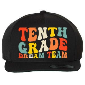 Back To School 10th Grade Dream Team Teacher Tenth Grade Wool Snapback Cap