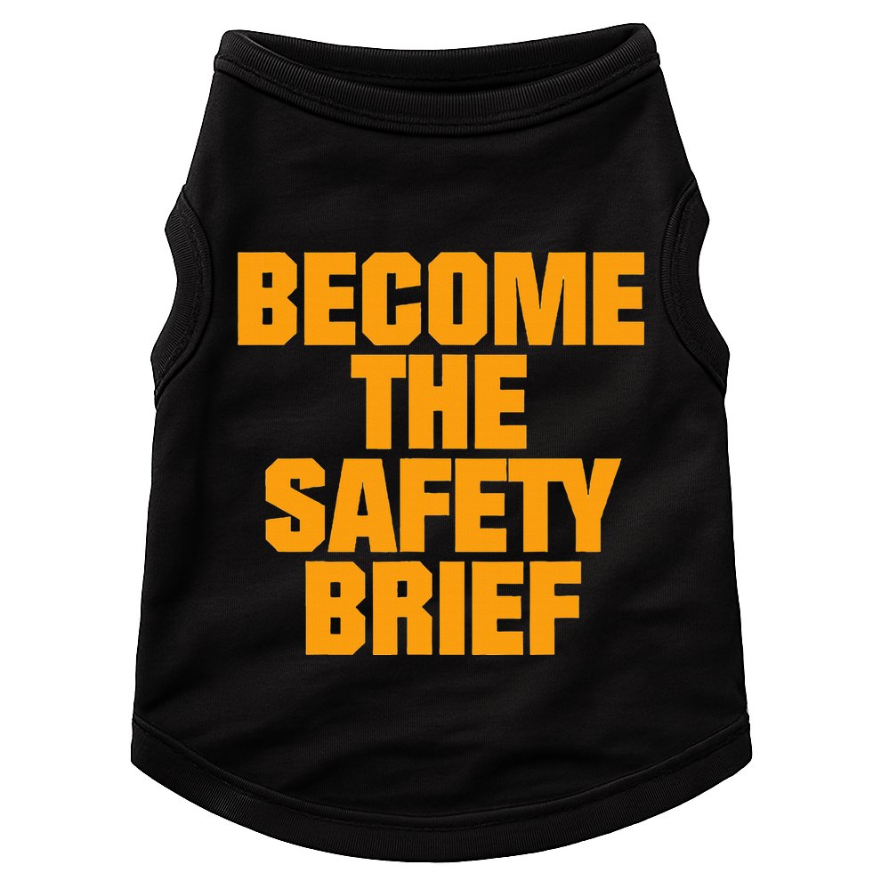 Become The Safety Brief Doggie Tank