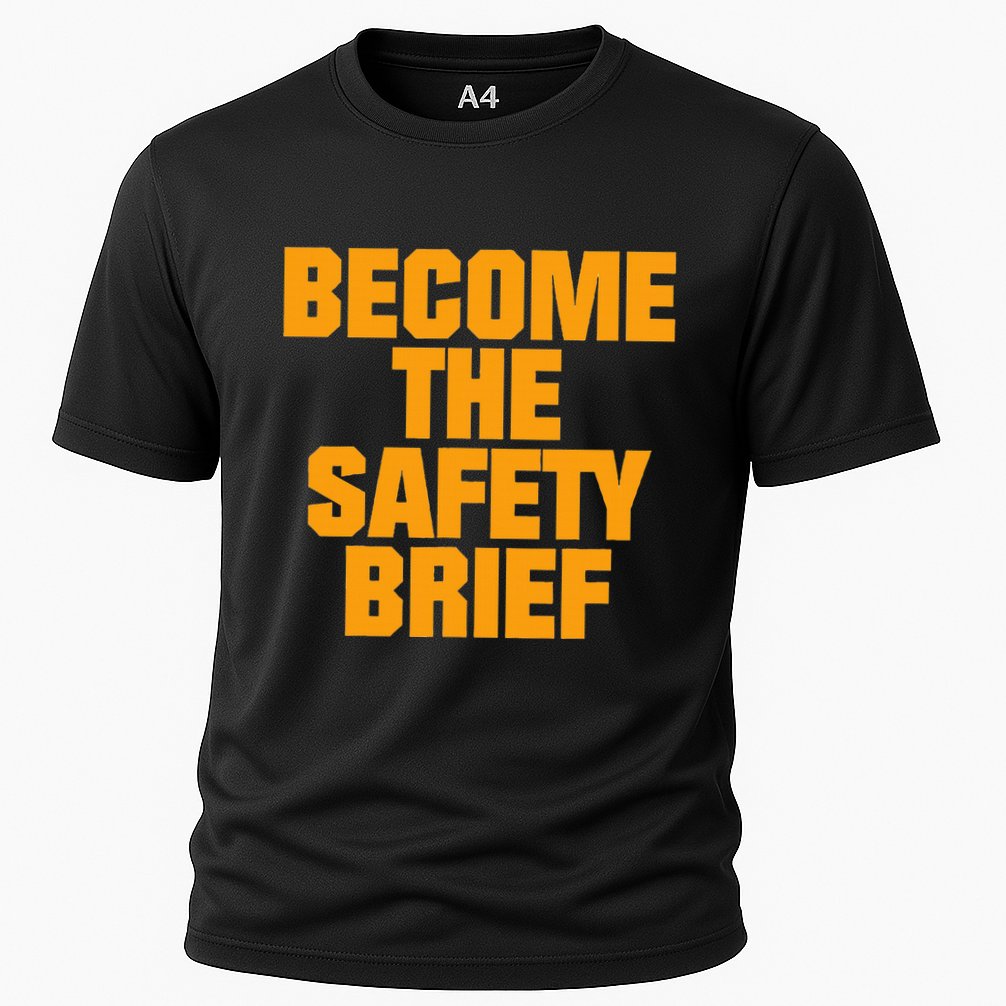 Become The Safety Brief Cooling Performance Crew T-Shirt