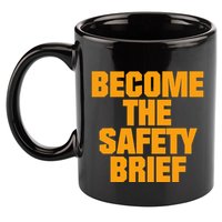 Become The Safety Brief 11oz C Handle Ceramic Mug