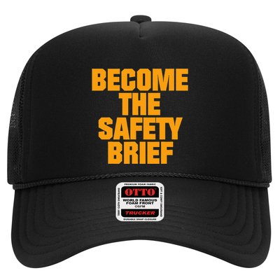 Become The Safety Brief Trucker Hat