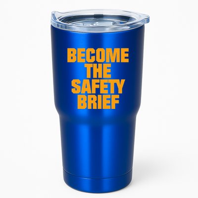 Become The Safety Brief Tumbler