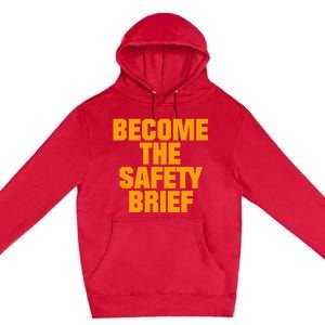 Become The Safety Brief Premium Pullover Hoodie