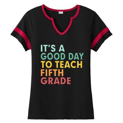 Back To School Its A Good Day To Teach Fifth Grade Teacher Ladies Halftime Notch Neck Tee