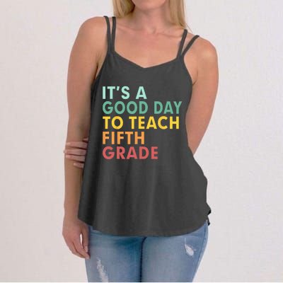 Back To School Its A Good Day To Teach Fifth Grade Teacher Women's Strappy Tank