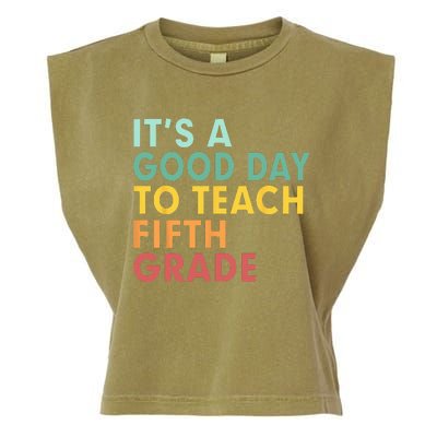 Back To School Its A Good Day To Teach Fifth Grade Teacher Garment-Dyed Women's Muscle Tee