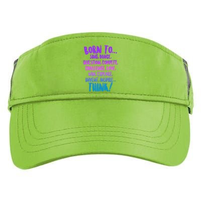 Born To Sing Dance Think Adult Drive Performance Visor