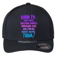 Born To Sing Dance Think Flexfit Unipanel Trucker Cap
