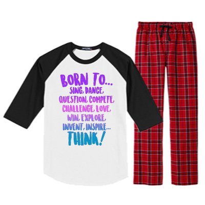 Born To Sing Dance Think Raglan Sleeve Pajama Set