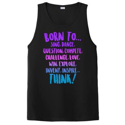 Born To Sing Dance Think PosiCharge Competitor Tank