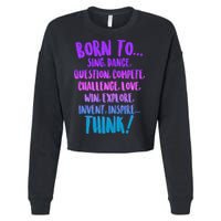 Born To Sing Dance Think Cropped Pullover Crew