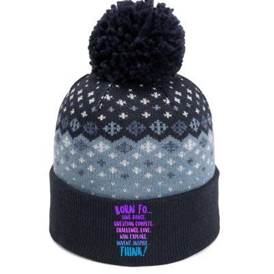 Born To Sing Dance Think The Baniff Cuffed Pom Beanie