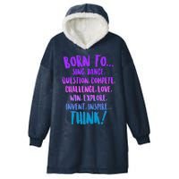 Born To Sing Dance Think Hooded Wearable Blanket