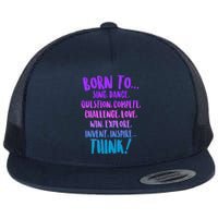 Born To Sing Dance Think Flat Bill Trucker Hat