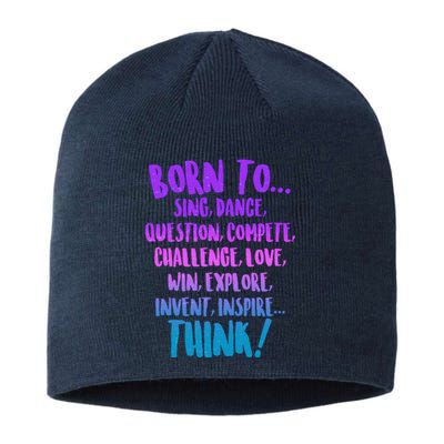 Born To Sing Dance Think Sustainable Beanie