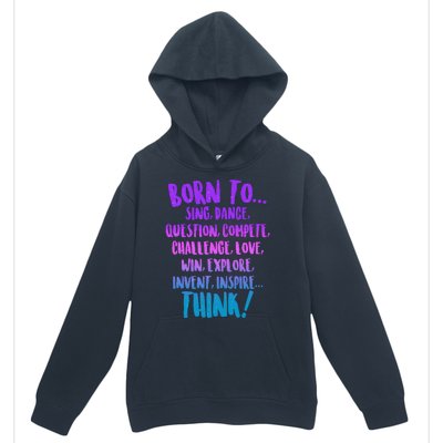 Born To Sing Dance Think Urban Pullover Hoodie