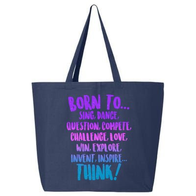 Born To Sing Dance Think 25L Jumbo Tote