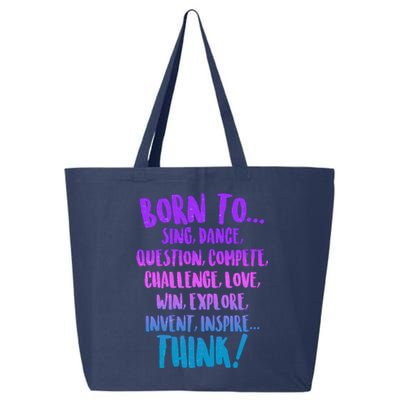 Born To Sing Dance Think 25L Jumbo Tote