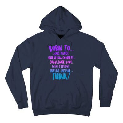 Born To Sing Dance Think Tall Hoodie