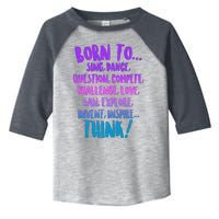 Born To Sing Dance Think Toddler Fine Jersey T-Shirt