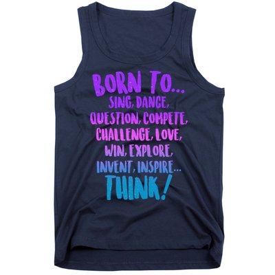 Born To Sing Dance Think Tank Top